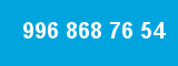 996 868 76 54 996 868 76 54